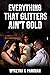 Everything That Glitters Ai...