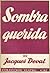 Sombra querida