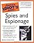 The Complete Idiot's Guide to Spies and Espionage