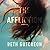 The Affliction: A Novel (Maggie Detweiler and Hope Babbin Series, Book 2)