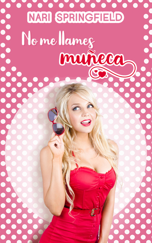 No me llames muñeca (Kindle Edition)