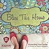 Book cover for Bless This Home: Protecting Your Home: A Primer on Radon Mitigation
