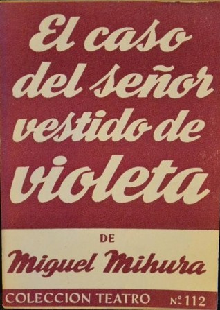 Portada de El caso del señor vestido de violeta, de Miguel Mihura