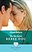 The Shy Nurse's Rebel Doc by Alison Roberts The Shy Nurse's Rebel Doc by Alison Roberts