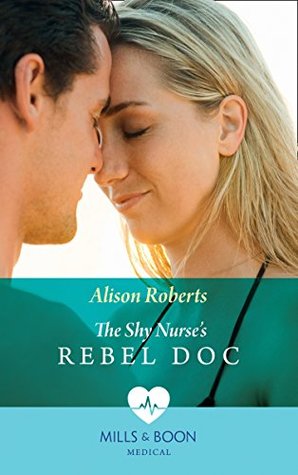 The Shy Nurse's Rebel Doc (Bondi Bay Heroes #1)