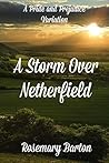 A Storm Over Netherfield by Rosemary Barton A Storm Over Netherfield by Rosemary Barton