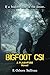 Bigfoot CSI (The Flashfire ...