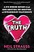 The Truth: An Eye-Opening Odyssey Through Love Addiction, Sex Addiction, and Extraordinary Relationships