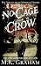 No Cage for a Crow (The Adventures of Morrigan Holmes Book 1)