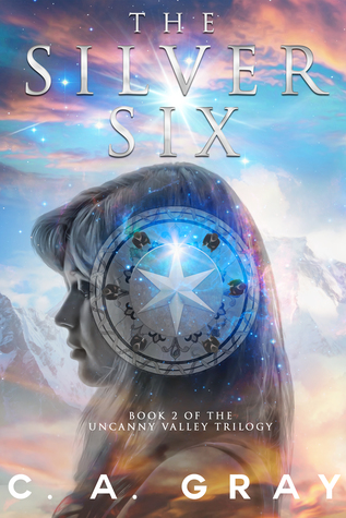 The Silver Six (Uncanny Valley, #2)