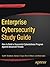 Enterprise Cybersecurity Study Guide: How to Build a Successful Cyberdefense Program Against Advanced Threats