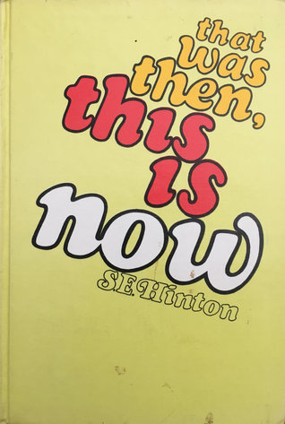 That Was Then, This Is Now