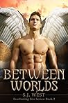 Between Worlds (Everlasting Fire, #2)
