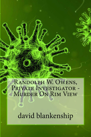 Randolph W. Owens, Murder on Rim View (#2)