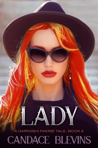 Lady (A Dark[ish] Faerie Tale #2)