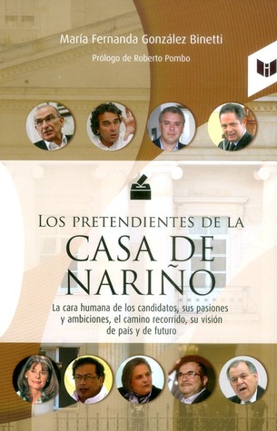 Los pretendientes de la Casa de Nariño