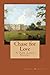 Chase for Love: A For Love ...