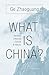 What Is China? by Zhaoguang Ge
