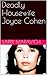 Deadly Housewife Joyce Cohen by Larry Maravich Deadly Housewife Joyce Cohen by Larry Maravich