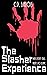 The Slasher Experience