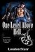 One Level Above Hell by London Starr