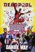 Deadpool by Daniel Way Omnibus, Vol. 1