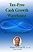 Tax-Free Cash Growth Wareho...