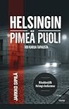 Helsingin pimeä puoli – Rikoskävelyllä Helsingin keskustassa by Jarkko Sipilä