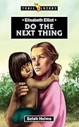 Elisabeth Elliot: Do the Next Thing (Trail Blazers)