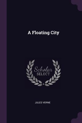 A Floating City