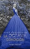 Book cover for La Octava Condición (Saga Ordinales #2)