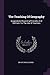 The Teaching Of Geography: Suggestions Regarding Principles And Methods For The Use Of Teachers