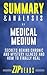 Summary & Analysis of Medical Medium: Secrets Behind Chronic and Mystery Illness and How to Finally Heal | A Guide to the Book by Anthony William
