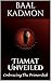 Tiamat Unveiled by Baal Kadmon