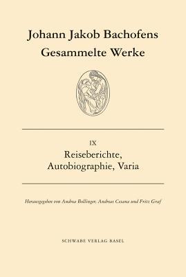 Gesammelte Werke / Reiseberichte, Autobiographie, Varia