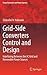 Grid-Side Converters Control and Design (Power Electronics and Power Systems)