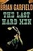 The Last Hard Men