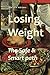 Losing Weight: The Safe & Smart path