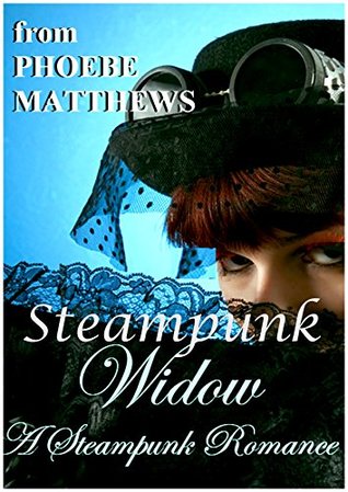 Steampunk Widow (Kindle Edition)
