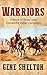 Warriors by Gene Shelton
