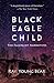 Black Eagle Child: The Facepaint Narratives
