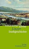 Kleine Linzer Stadtgeschichte Kleine Linzer Stadtgeschichte