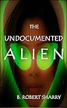 Book cover for The Undocumented Alien