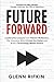 Future Forward by Glenn Rifkin