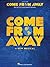 Come from Away by Irene Sankoff