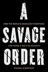 A Savage Order: H...