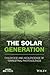 The Solar Generation: Childhood and Adolescence of Terrestrial Photovoltaics