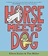 Horse Meets Dog by Elliott Kalan
