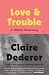 Love & Trouble: A Midlife Reckoning