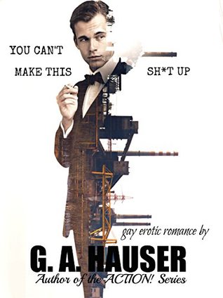 You Can't make This Sh*t Up (Kindle Edition)